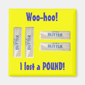 Woo Hoo! Ik heb een pond verloren. Magneet (Voorkant)