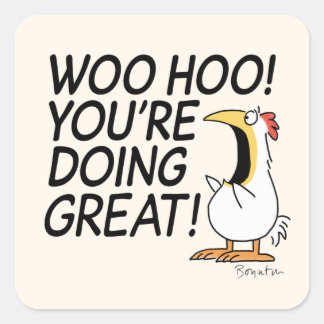 WOO HOO! JE DOET GROOT! Sandra Boynton Vierkante Sticker