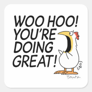 WOO HOO! JE DOET GROOT! Sandra Boynton Vierkante Sticker