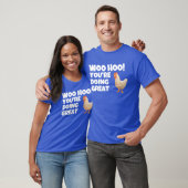WOO HOO JE DOET HET GEWELDIG Sandra Boynton T-shir T-shirt (Unisex)
