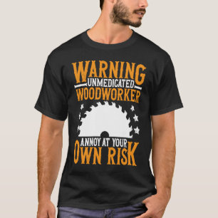 Woodarbeidersoutfit Woodworking Carpenter for Men T-shirt