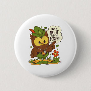 Woodsy Owl Geef een Hoot Over De Bos Arbor Dag Ronde Button 5,7 Cm