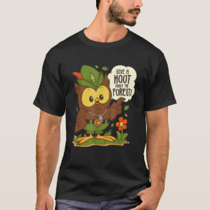 Woodsy Uil Geef een Hoot Over De Bos Arbor Dag T-shirt