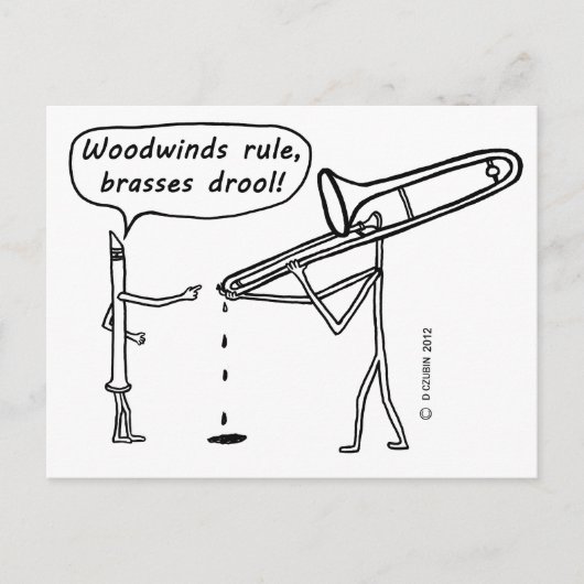 Woodwinds Rule, Brasses Drool Briefkaart (Voorkant)