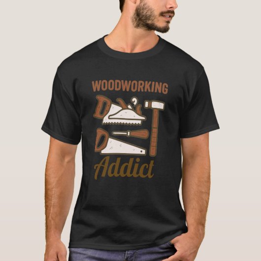 Woodworking Addict Hand Tools T-shirt (Voorkant)
