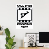 Woodworking Stunts Poster (Thuiskantoor)