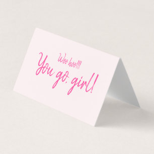 "Woohoo You go girl" Citation Motivationnelle Blus