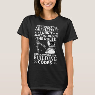 Woonarchitect Ik volg altijd bouwcode T-shirt