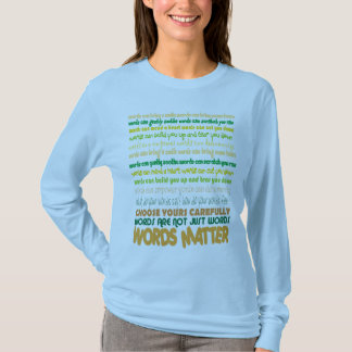 Woorden Matter T-Shirt