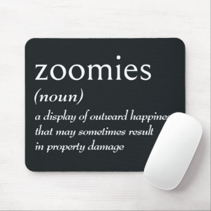 Woordenboekdefinitie voor ZOOMIES Muismat