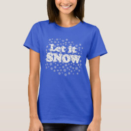Word Art - Laat het sneeuwen met sneeuwige achterg T-shirt