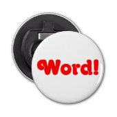Word! Button Flesopener (Voorkant)