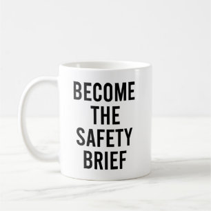 Word de Safety Brief grappig en sarcastisch citaat Koffiemok