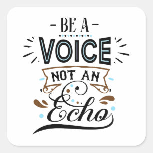 Word een Inspirerend van de stem Vierkante Sticker