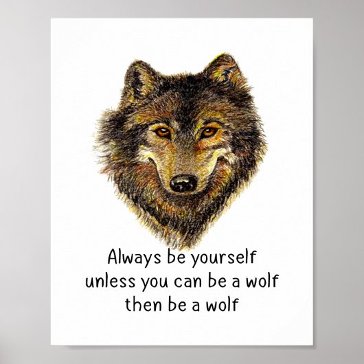 Word een Wolf Fun Quote Waterverf Art Poster (Voorkant)