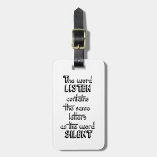 Word LISTEN bevat dezelfde letters als SILENT Bagagelabel
