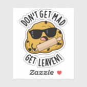 Word niet boos Get Leaven Grappig Deeg Pun Sticker (Vel)