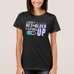 Word niet ouder I Niveau op Geek van de Computer v T-shirt