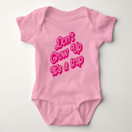 "Word niet volwassen, het is een val" Romper