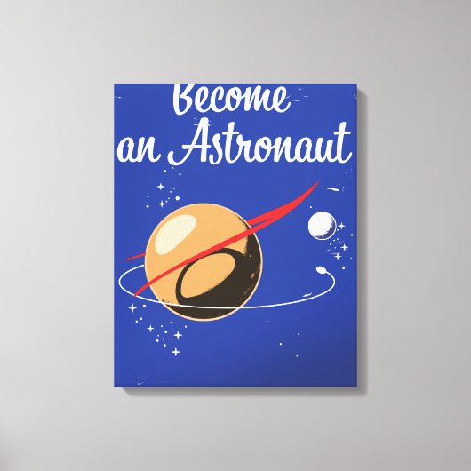 Word vandaag astronaut! canvas afdruk (Voorkant)