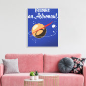 Word vandaag astronaut! canvas afdruk (Insitu (Woonkamer))