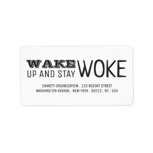 Word wakker en blijf Woke Etiket