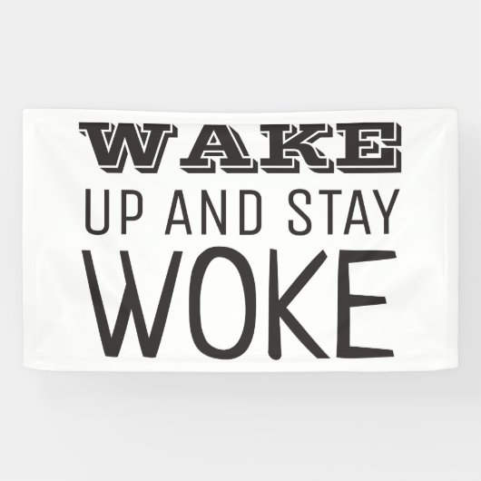 Word wakker en blijf Woke Spandoek (Horizontaal)