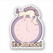 Word wakker! Het is Suhoor! Sticker (Voorkant)