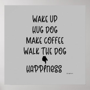 Word wakker, Hug Dog... Geluk houdt van grafisch P Poster