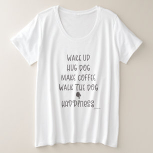 Word wakker, Hug Dog... Geluk Liefde witte T-shirt