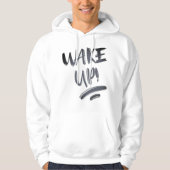 Word wakker! Nice Design tekst Hoodie (Voorkant)