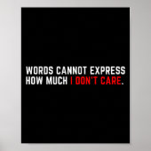 Words Cannot Express How Much I Don't Care Poster (Voorkant)