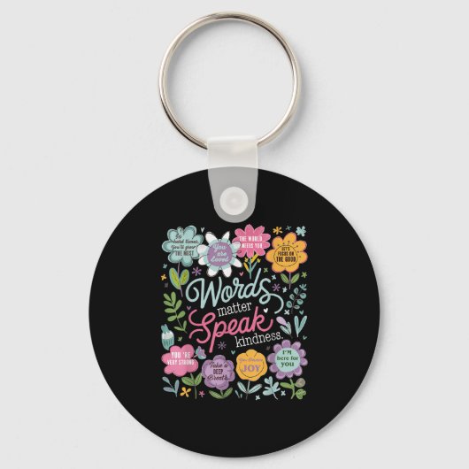 Words Speak Kindness Insrational Floral Sitive  Sleutelhanger (Voorkant)