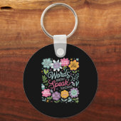 Words Speak Kindness Insrational Floral Sitive  Sleutelhanger (Voorkant)