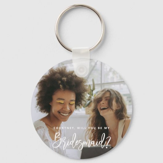 Wordt jij mijn Bridesmaid Photo Keyring? Sleutelhanger (Voorkant)