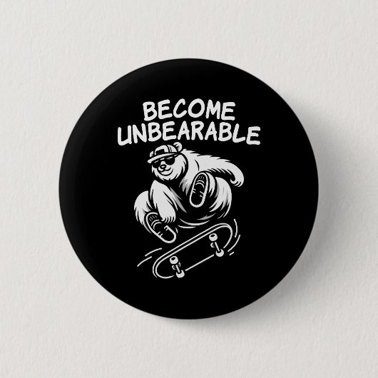 Wordt Onverdraaglijk Grappige Skateboardende Beer Ronde Button 5,7 Cm (Voorkant)