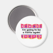 Wordt weer een YiaYia! Magneet (Voorkant / Achterkant)