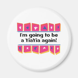 Wordt weer een YiaYia! Magneet