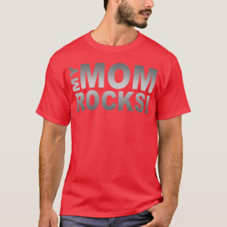 wordtease my mom rocks teture friend t-shirt