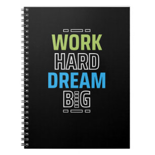 Work Hard Dream Groot Motivatie citaat Notitieboek