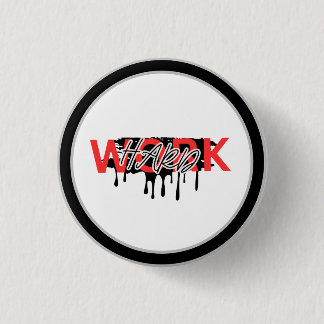Work Hard Motivational  Ronde Button 3,2 Cm
