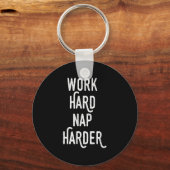 Work Hard Nap Harder _ Funny Motivational Quote Sh Sleutelhanger (Voorkant)
