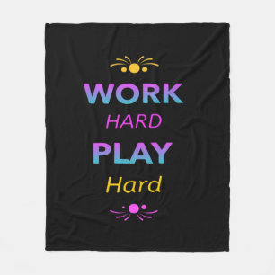 Work Hard Play So Hard - Dag van de Arbeid voor We Fleece Deken
