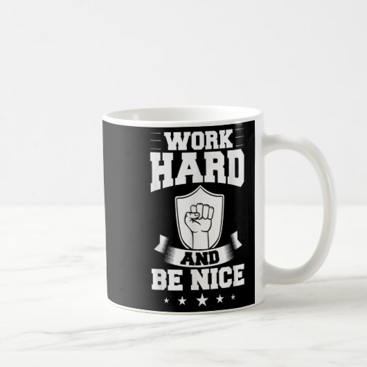 Work Hard Quotes Insration Motivational Saying  Koffiemok (Rechts)