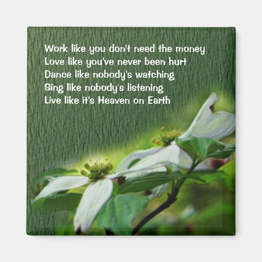 Work Love Dance Dogwood Inspirational Magnet (Devant)