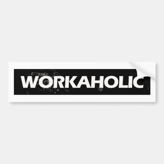 Workaholic Bumpersticker (Voorkant)