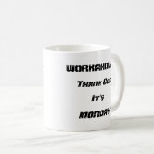 Workaholic White 11 oz Classic Mok (Voorkant rechts)