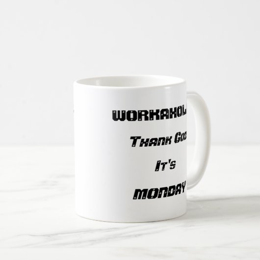 Workaholic White 11 oz Classic Mok (Voorkant rechts)