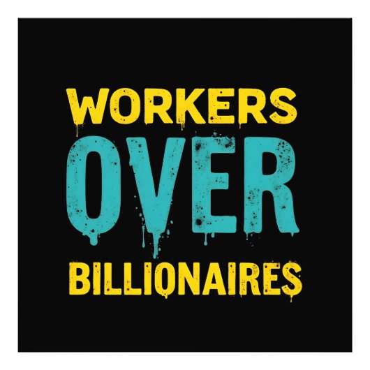 Workers Over Billionaires: Power to the People HD Foto Afdruk (Voorkant)
