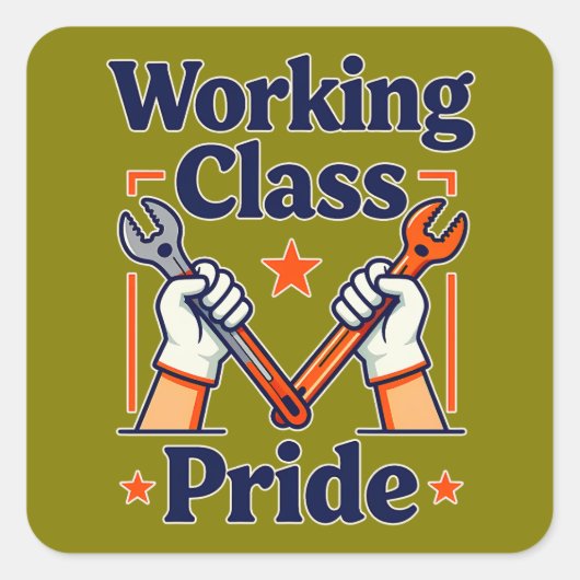 Working Class Pride Tools and Strength Design Vierkante Sticker (Voorkant)